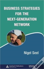 Business Strategies For The Next-Generation Network