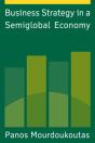 Business Strategy In A Semiglobal Economy - Preview