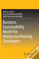 Business Sustainability Model For Malaysian Housing Developers