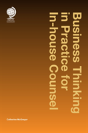 Business Thinking In Practice For In-House Counsel - Preview