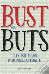 Capa do artigo Bust Your Buts: Tips For Teens Who Procrastinate
