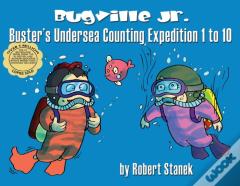 Buster'S Undersea Counting Expedition 1 To 10, Library Hardcover Edition