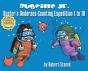Buster'S Undersea Counting Expedition 1 To 10, Library Hardcover Edition - Preview