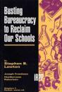 Busting Bureaucracy To Reclaim Our Schools - Preview