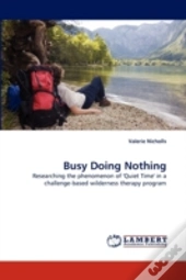 Busy Doing Nothing