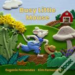 Busy Little Mouse