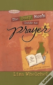 Busy Mom'S Guide To Prayer