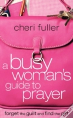 Capa do artigo Busy Woman'S Guide To Prayer