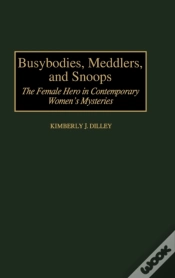 Capa do artigo Busybodies, Meddlers, And Snoops