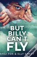 But Billy Can'T Fly