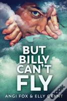But Billy Can'T Fly