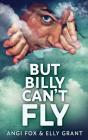 But Billy Can'T Fly - Preview