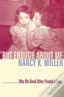 But Enough About Me