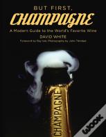 But First, Champagne