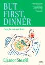 But First, Dinner - Preview