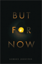 But For Now - Preview
