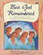 But God Remembered - Preview