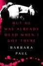But He Was Already Dead When I Got There - Preview