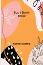 But, I Don'T Think - Preview