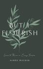 But I Flourish - Preview