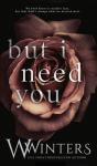 But I Need You - Preview