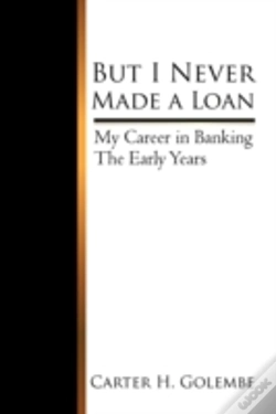 Capa do artigo But I Never Made A Loan: My Career In Ba