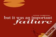 But It Was An Important Failure