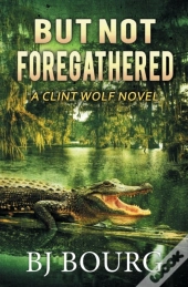 But Not Foregathered