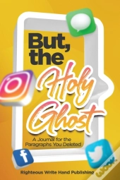 But, The Holy Ghost