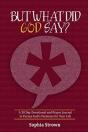 But What Did God Say? - Preview