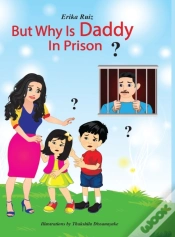 Capa do artigo But Why Is Daddy In Prison