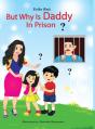 But Why Is Daddy In Prison - Preview
