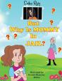 But Why Is Mommy In Jail? - Preview