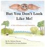 But You Don'T Look Like Me - Preview