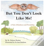 But You Don'T Look Like Me