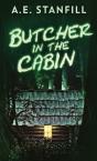 Butcher In The Cabin - Preview
