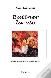 Butiner La Vie