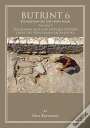 Butrint 6: Excavations On The Vrina Plain Volume 3