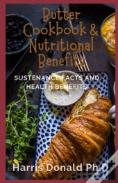 Butter Cookbook & Nutritional Content