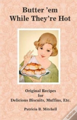 Capa do artigo Butter 'Em While They'Re Hot: Original R