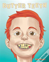 Butter Teeth