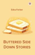 Buttered Side Down Stories (Edition1)