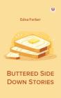 Buttered Side Down Stories - Preview