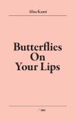 Butterflies On Your Lips