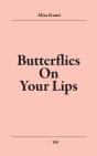 Butterflies On Your Lips - Preview