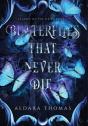Butterflies That Never Die - Preview