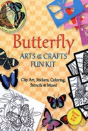 Butterfly Arts And Crafts Fun Kit - Preview