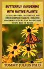 Butterfly Gardening With Native Plants - Preview
