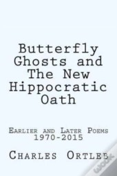Butterfly Ghosts And The New Hippocratic Oath
