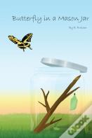 Butterfly In A Mason Jar